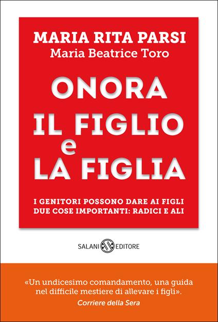 Onora il figlio e la figlia - Maria Rita Parsi,Maria Beatrice Toro - ebook