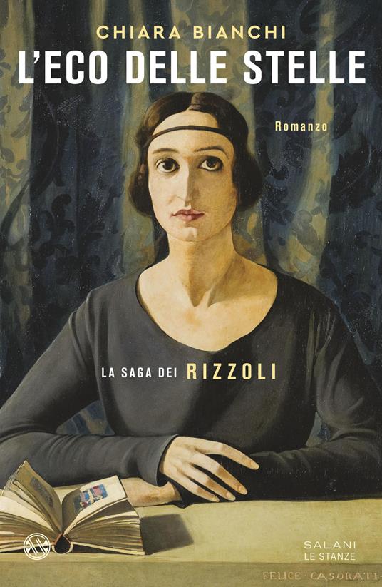 L'eco delle stelle. La saga dei Rizzoli - Chiara Bianchi - copertina