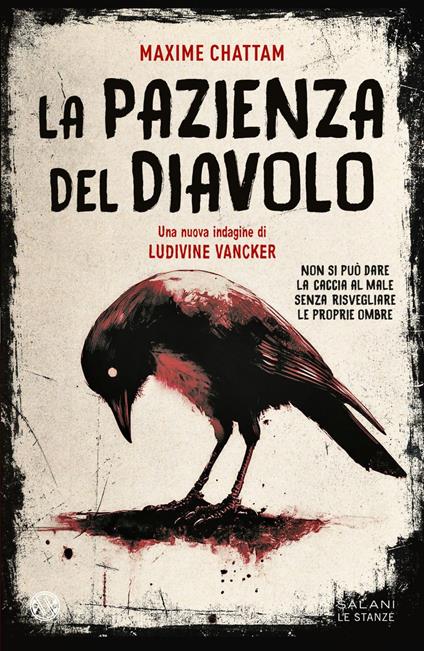 La pazienza del diavolo. Una nuova indagine di Ludivine Vancker - Maxime Chattam,Guido Calza - ebook