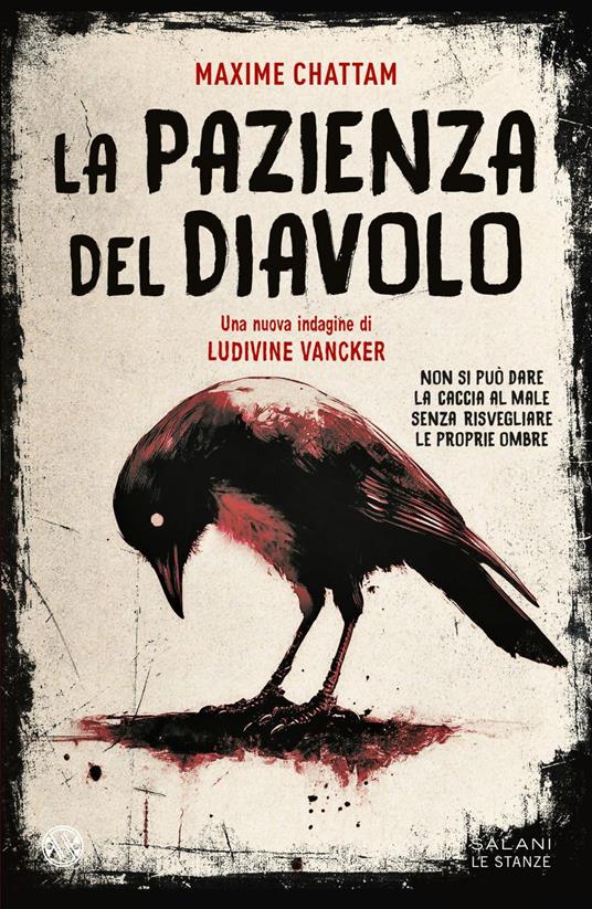 La pazienza del diavolo. Una nuova indagine di Ludivine Vancker - Maxime Chattam,Guido Calza - ebook