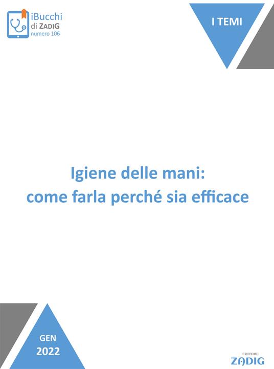 Igiene delle mani: come farla perché sia efficace - Nicoletta Scarpa - ebook