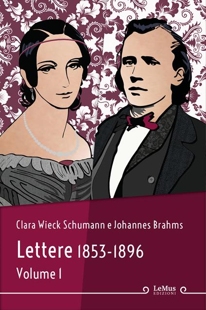 Lettere. Nuova ediz.. Vol. 1: 1853-1896 - Clara Wieck Schumann,Johannes Brahms - copertina