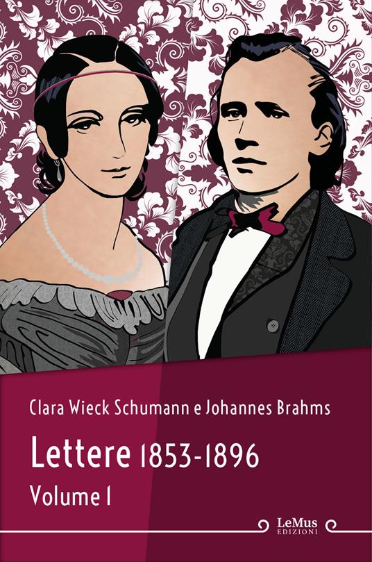 Lettere. Nuova ediz.. Vol. 1: 1853-1896 - Clara Wieck Schumann,Johannes Brahms - copertina
