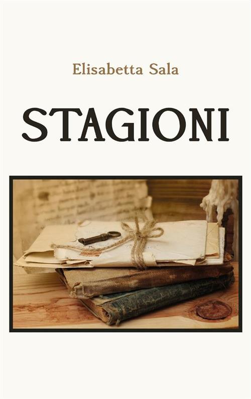 Stagioni - Elisabetta Sala - ebook