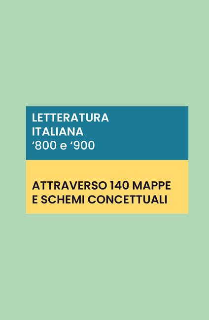Letteratura italiana '800 e '900: 140 schede e mappe concettuali - Pierre 2020 - copertina