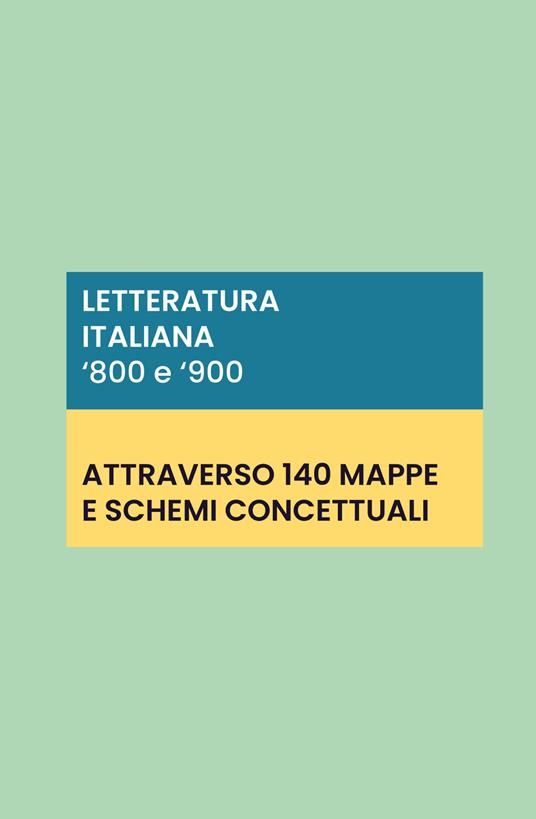 Letteratura italiana '800 e '900: 140 schede e mappe concettuali - Pierre 2020 - copertina