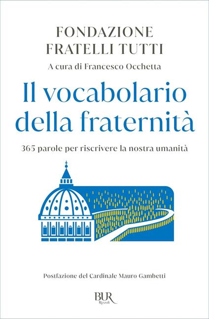 Il vocabolario della fraternità. 365 parole per riscrivere la nostra umanità - Francesco Occhetta - ebook