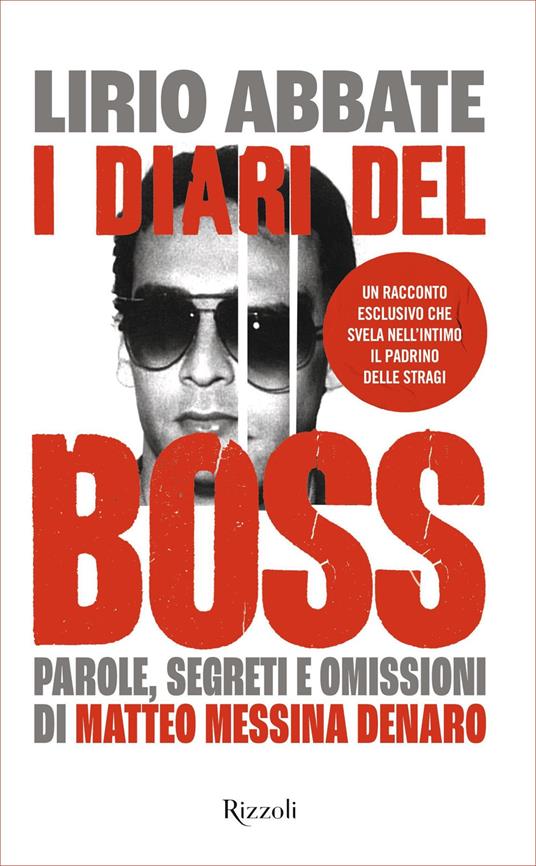 I diari del boss. Parole, segreti e omissioni di Matteo Messina Denaro - Lirio Abbate - ebook