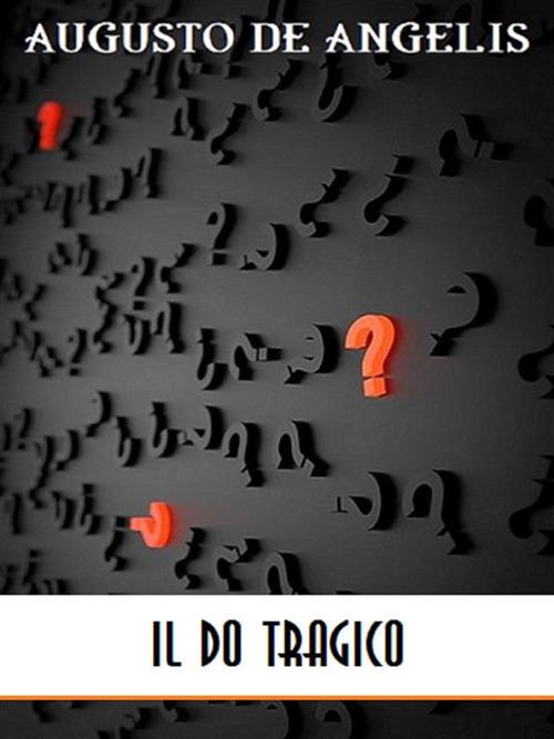 Il do tragico - Augusto De Angelis - ebook