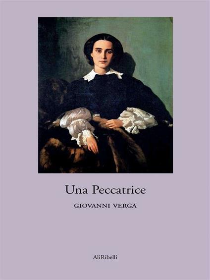 Una peccatrice - Giovanni Verga - ebook