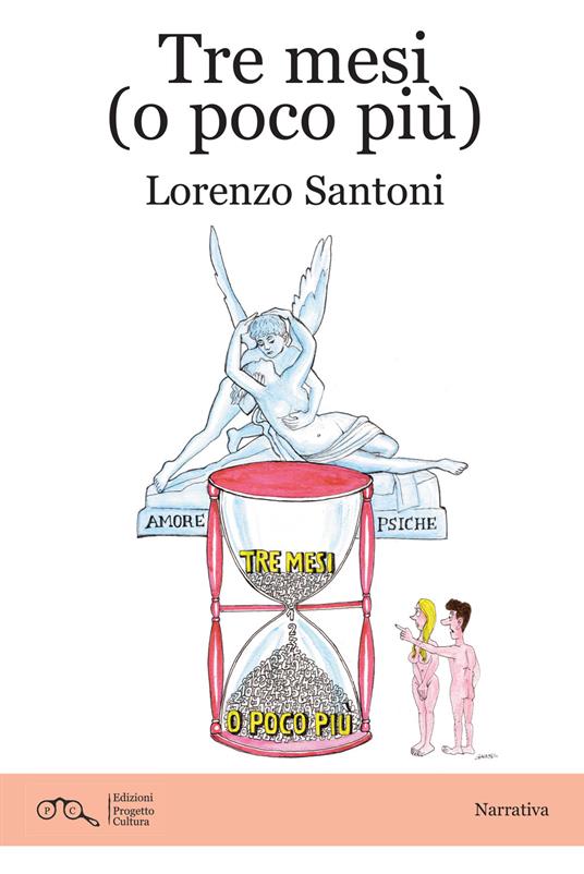 Tre mesi (o poco più) - Lorenzo Santoni - copertina