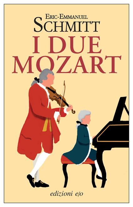 I due Mozart - Eric-Emmanuel Schmitt - copertina
