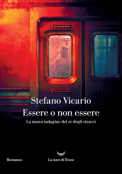 Essere o non essere. La nuova indagine del re degli stracci - Stefano Vicario - copertina