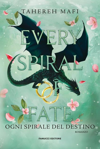 Every spiral of fate. Ogni spirale del destino - Tahereh Mafi,Bianca Giolitti - ebook