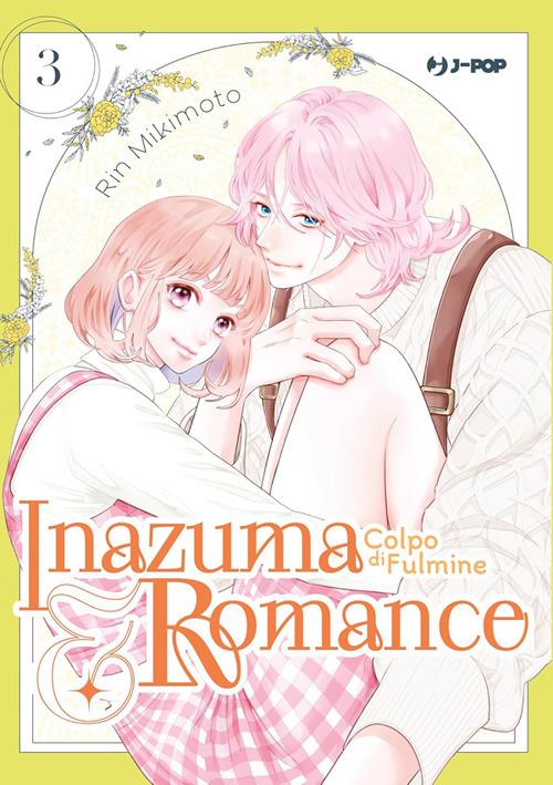 Inazuma & romance. Colpo di fulmine. Vol. 3 - Rin Mikimoto,Mariangela Pompeo - ebook