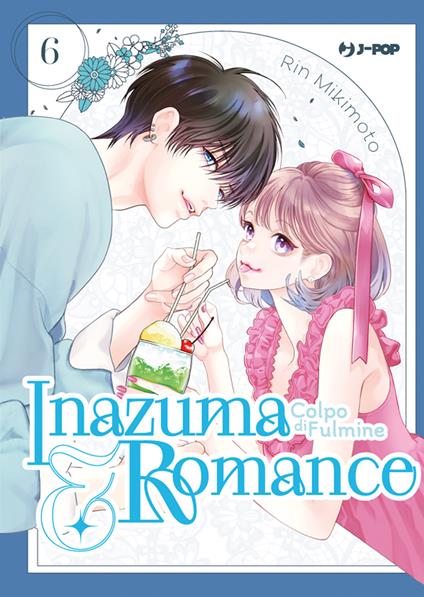 Inazuma & romance. Colpo di fulmine. Vol. 6 - Rin Mikimoto,Mariangela Pompeo - ebook