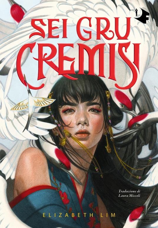 Sei gru cremisi - Elizabeth Lim,Laura Miccoli - ebook