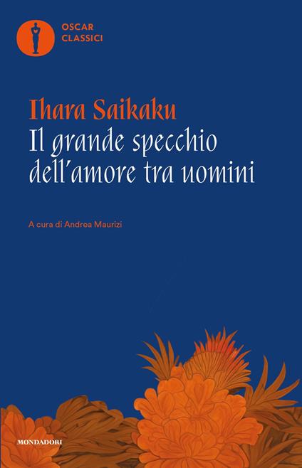 Il grande specchio dell'amore tra uomini - Ihara Saikaku,Andrea Maurizi - ebook
