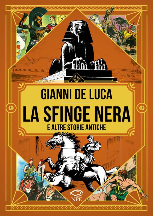 La sfinge nera e altre storie antiche - Gianni De Luca - copertina