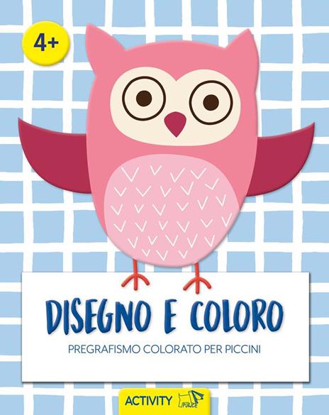 Disegno e coloro. Pregrafismo colorato per piccini - copertina