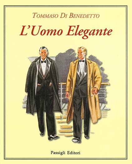 L'uomo elegante. Ediz. a colori - Tommaso Di Benedetto - copertina