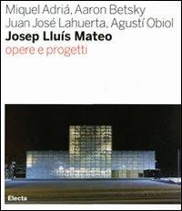 Josep Lluís Mateo. Opere e progetti. Ediz. illustrata - copertina