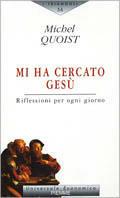 Mi ha cercato Gesù. Riflessioni per ogni giorno - Michel Quoist - copertina