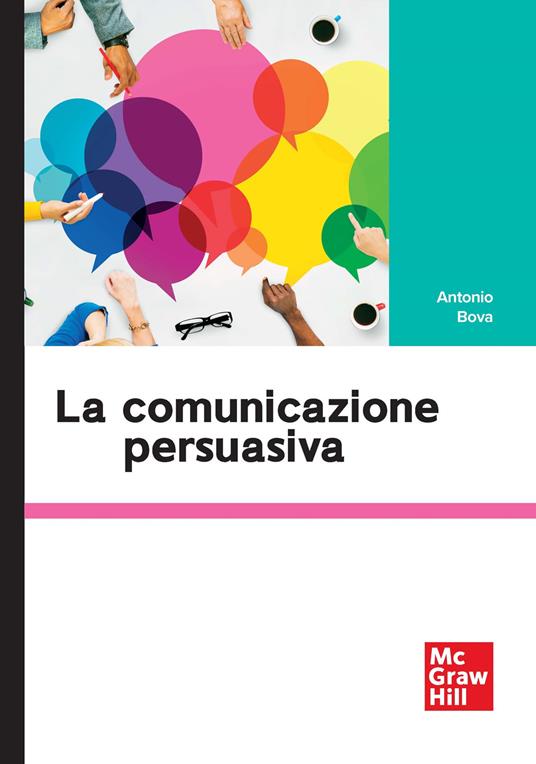 La comunicazione persuasiva - Antonio Bova - copertina