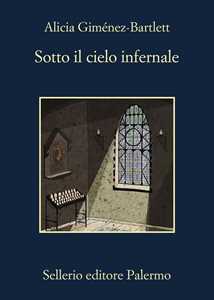 Libro Sotto il cielo infernale Alicia Giménez-Bartlett