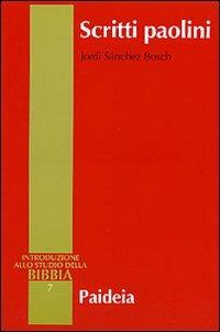 Scritti paolini - Jordi Sanchez Bosch - copertina