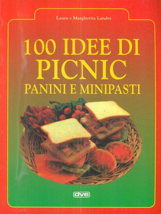 Cento idee di picnic - Laura Landra,Margherita Landra - copertina
