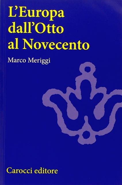 L'Europa dall'Otto al Novecento - Marco Meriggi - copertina