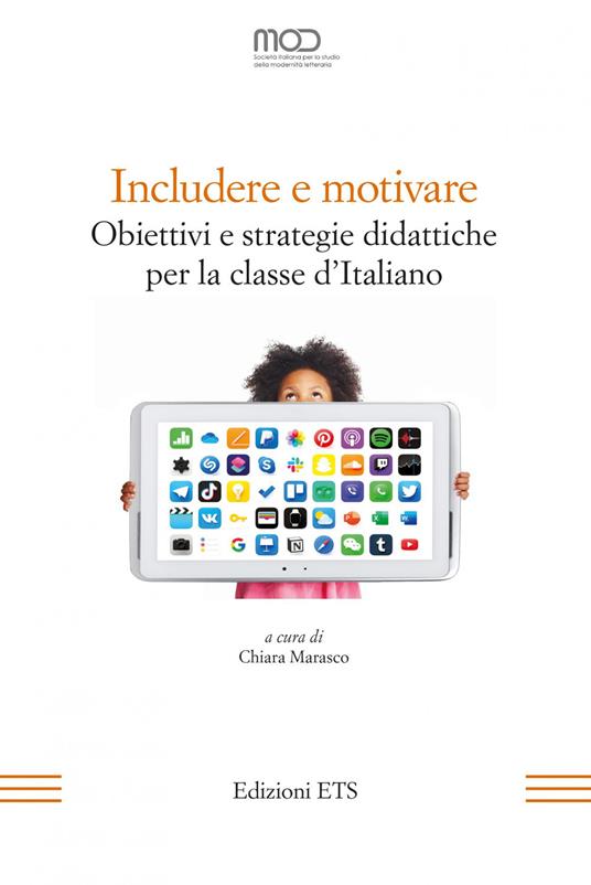 Includere e motivare. Obiettivi e strategie didattiche per la classe d’Italiano - copertina