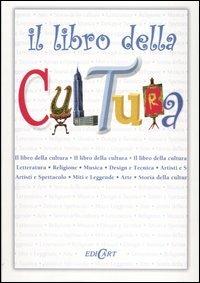 Il libro della cultura. Ediz. illustrata - Fiona MacDonald,Antony Mason - copertina