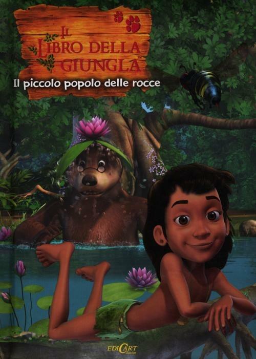 Il piccolo popolo delle rocce. Il libro della giungla. Ediz. illustrata - Elena Riva - copertina