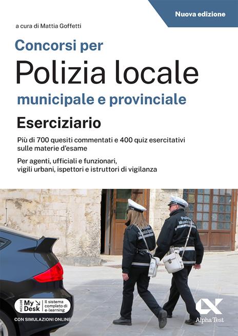 Concorsi per Polizia Locale municipale e provinciale. Esercizi commentati. Edizione 2026-2027. Per concorsi pubblici. Con piattaforma digitale - copertina