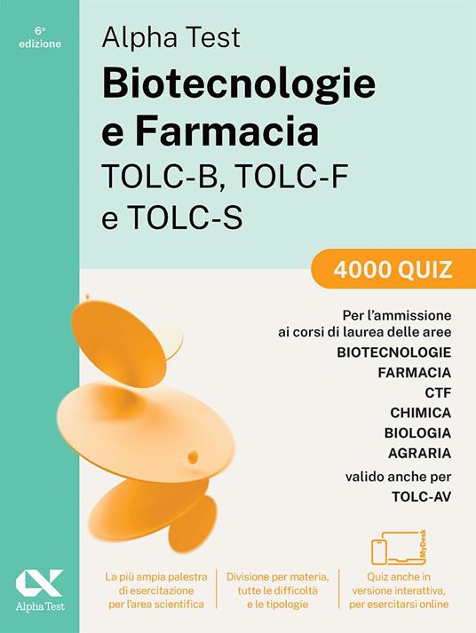 Alpha Test Biotecnologie e Farmacia TOLC-B, TOLC-F e TOLC-S 2026-2027. Kit di preparazione Plus. Per test di ammissione universitari, anche per TOLC-AV. Con piattaforma e simulatore online - 4