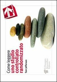 Come leggere uno studio controllato randomizzato - Tom Jefferson - copertina