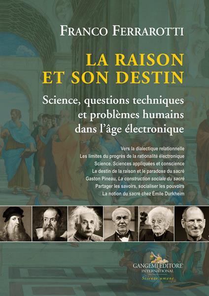 La raison et son destin. Science, questions techniques et problèmes humains dans l’âge électronique - Franco Ferrarotti - copertina