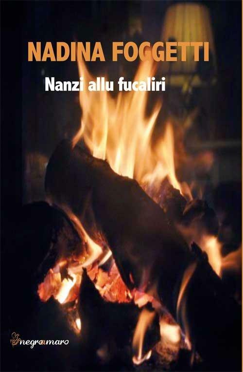 Nanzi allu fucaliri - Nadina Foggetti - copertina