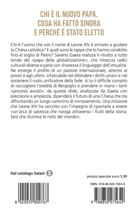 Papa Leone XIV. Il racconto del nuovo papa e le sfide che dovrà affrontare - Saverio Gaeta - 2