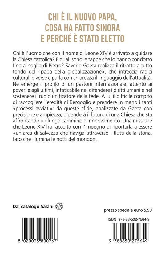 Papa Leone XIV. Il racconto del nuovo papa e le sfide che dovrà affrontare - Saverio Gaeta - 2
