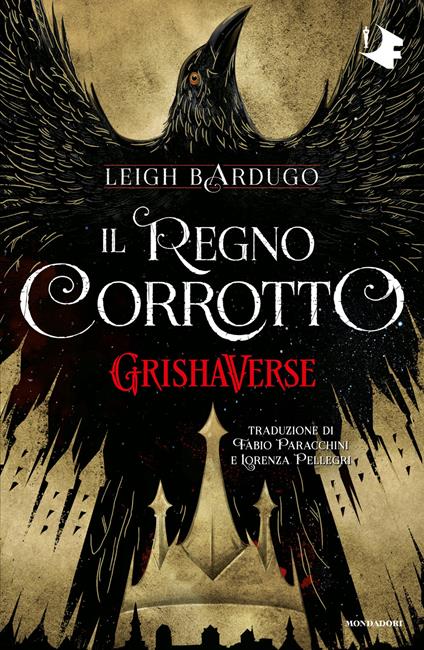 Il regno corrotto. GrishaVerse - Leigh Bardugo,Fabio Paracchini,Lorenza Pellegri - ebook