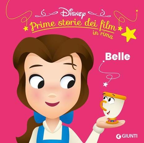Belle. Prime storie dei film in rima. Ediz. illustrata - copertina