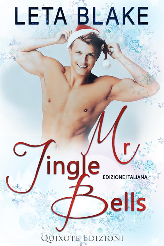 Mr. Jingle Bells – Edizione Italiana - Leta Blake - ebook