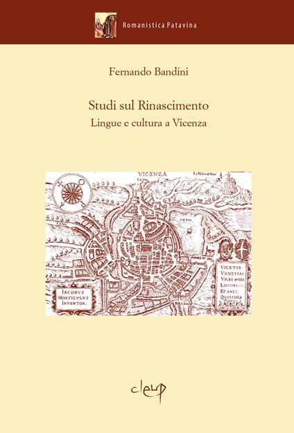 Studi sul Rinascimento. Lingue e cultura a Vicenza - Fernando Bandini - copertina