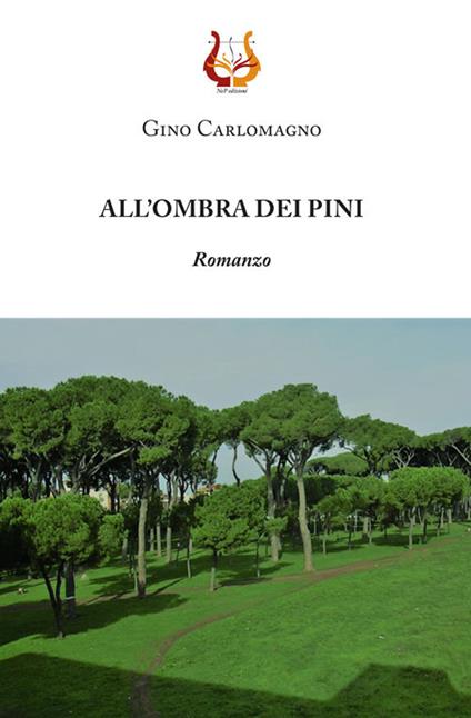 All’ombra dei pini - Gino Carlomagno - copertina