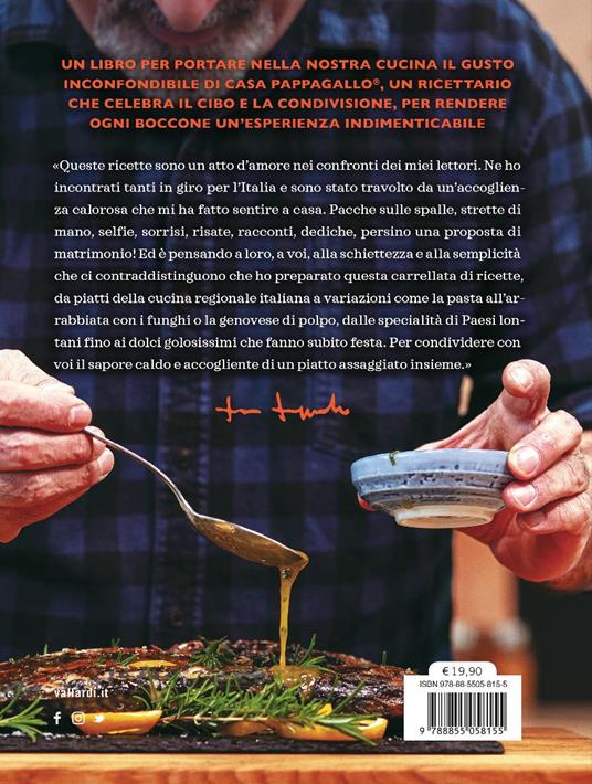 La cucina per tutti di Casa Pappagallo. Primi, secondi, dolci irresistibili in oltre 100 ricette da leccarsi i baffi - Luca Pappagallo - 5
