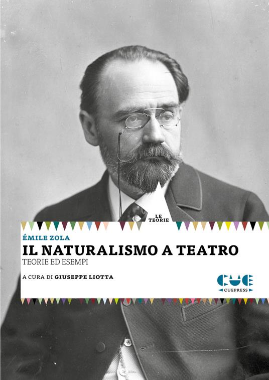 Il naturalismo a teatro. Le teorie. Gli esempi - Émile Zola - copertina