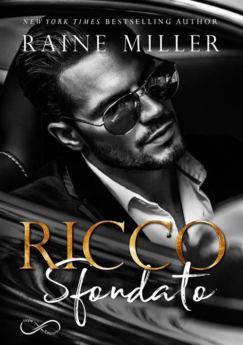 Ricco sfondato. La dinastia dei Blackstone. Vol. 1 - Raine Miller,Daniela Rossetti - ebook